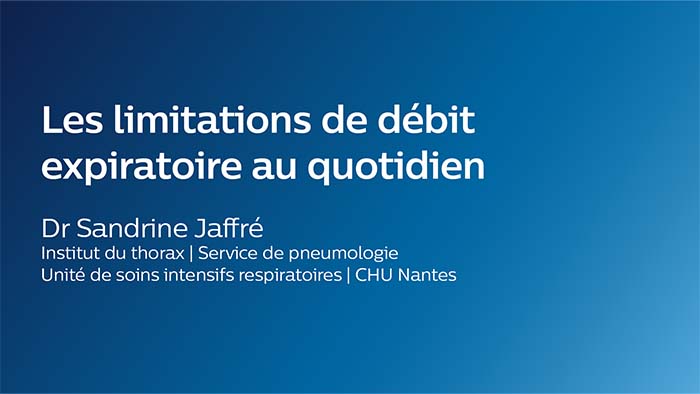 Les limitations du débit expiratoire au quotidien. Dr Sandriné Jaffré